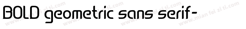 BOLD geometric sans serif字体转换